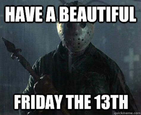 friday the 13th meme generator|friday the 13 funny memes.